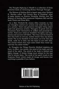 The Thought Highway to Wealth - Three Books on Attracting Riches Through Thought