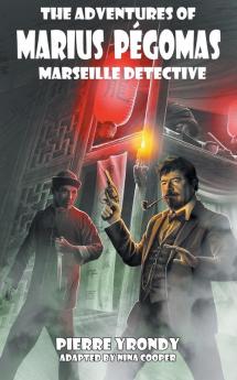 The Adventures of Marius Pegomas Marseille Detective
