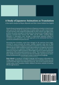 A Study of Japanese Animation as Translation: A Descriptive Analysis of Hayao Miyazaki and Other Anime Dubbed Into English