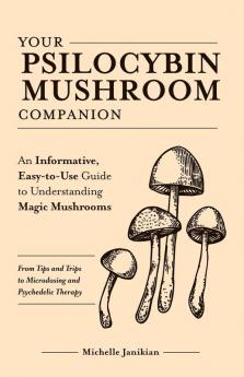 Your Psilocybin Mushroom Companion