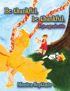 Be Thankful be thankful (English-Portuguese Edition)