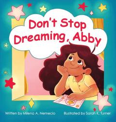 Don't Stop Dreaming Abby