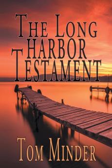 The Long Harbor Testament