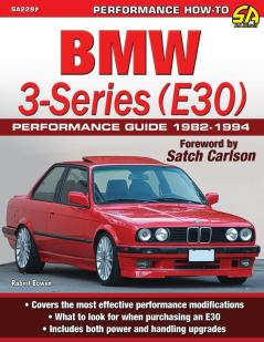 BMW 3-Series (E30) Performance Guide: 1982-1994