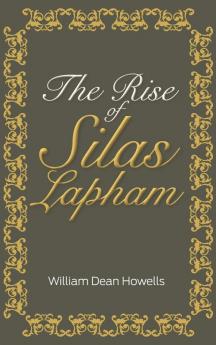 The Rise of Silas Lapham