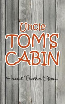 Uncle Tom's Cabin