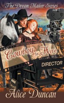 Cowboy for Hire (The Dream Maker Series Book 1)