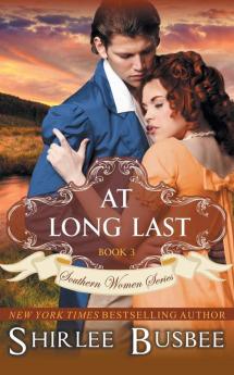 At Long Last (The Southern Women Series Book 3)
