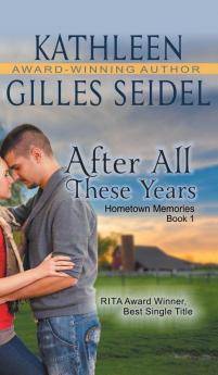 After All These Years (Hometown Memories Book 1)