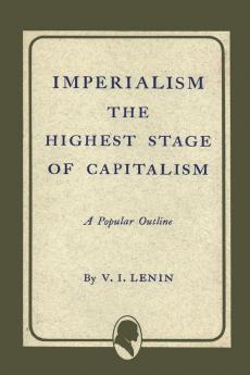 Imperialism the Highest Stage of Capitalism