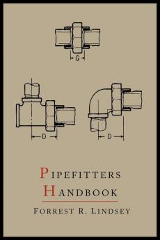 Pipefitters Handbook: Second Expanded Edition