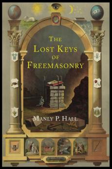 The Lost Keys of Freemasonry