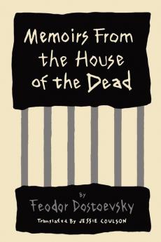 Memoirs from the House of the Dead