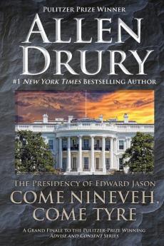 Come Nineveh Come Tyre: The Presidency of Edward M. Jason