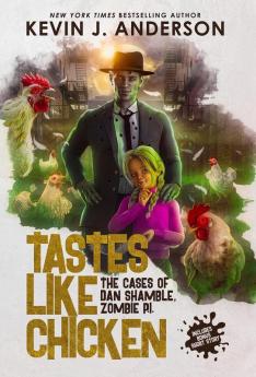 Tastes Like Chicken: 6 (Dan Shamble Zombie P.I.)