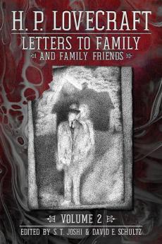 Letters to Family and Family Friends Volume 2