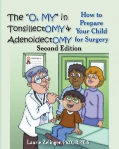 The O My in Tonsillectomy & Adenoidectomy