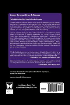 The Gothic Wanderer: From Transgression to Redemption; Gothic Literature from 1794 - Present