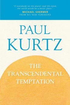 The Transcendental Temptation: A Critique of Religion and the Paranormal