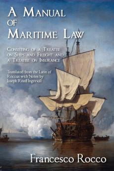 A Manual of Maritime Law