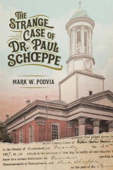 The Strange Case Of Dr. Paul Schoeppe