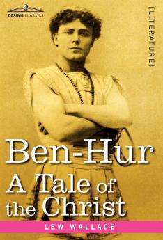 Ben-Hur: A Tale of the Christ (Cosimo Classics)