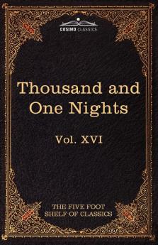 Stories from the Thousand and One Nights: The Five Foot Shelf of Classics Vol. XVI (in 51 Volumes)