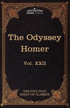 The Odyssey of Homer: The Five Foot Shelf of Classics Vol. XXII (in 51 Volumes)