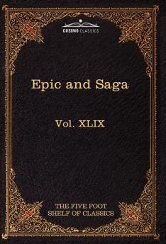 Epic and Saga - Beowulf Et.Al.: The Five Foot Shelf of Classics Vol. XLIX (in 51 Volumes): 69