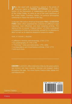 The Works of Thomas Jefferson Vol. I (in 12 Volumes): Autobiography Anas Writings 1760-1770 (Cosimo Classics)