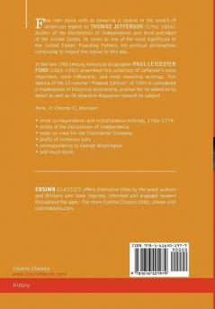 The Works of Thomas Jefferson Vol. II (in 12 Volumes): Correspondence 1771 - 1779 the Summary View and the Declaration of Independence