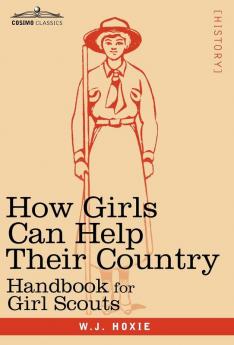 How Girls Can Help Their Country: Handbook for Girl Scouts