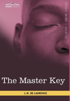 The Master Key: The Art of Mental Discipline
