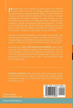 Personal Power Books (in 12 Volumes) Vol. XI: Character Power or Positive Individuality
