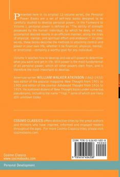 Personal Power Books (in 12 Volumes) Vol. V: Will Power or Your Dynamic Forces