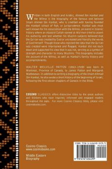 Ahmed Ibn Hanbal and the Mihna: A Biography of the Imam Including an Account of the Mohammedan Inquisition Called the Mihna 218-234 A.H.