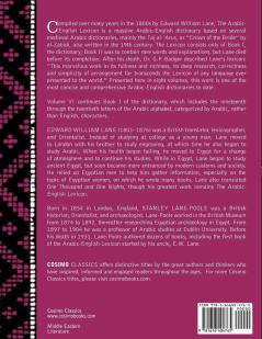 An Arabic-English Lexicon (in Eight Volumes) Vol. VI: Derived from the Best and the Most Copious Eastern Sources