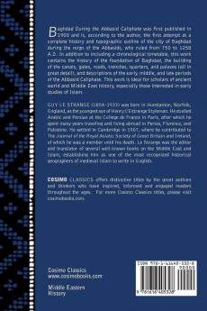 Baghdad: During the Abbasid Caliphate (Cosimo Classics)