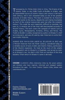 The Origins of the Islamic State: Being a Translation from the Arabic Accompanied With Annotations Geographic and Historic Notes of the Kitab Futuh Al-buldan
