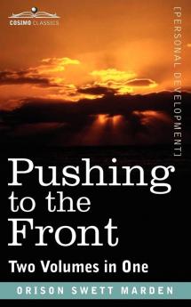 Pushing to the Front (Two Volumes in One)