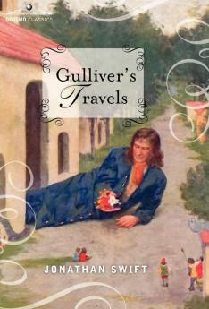 Gulliver's Travels: Into Several Remote Nations of the World in Four Parts