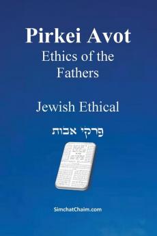 PIRKEI AVOT - Ethics  of Our Ancestors [Jewish Ethical]