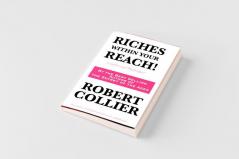 Riches Within Your Reach! Complete and Unabridged