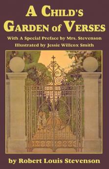 A Child's Garden of Verses with a special preface by Mrs. Stevenson