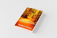The Road Not Taken and Other Selected Poems