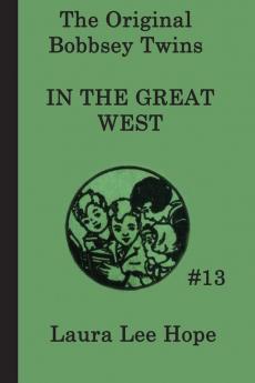 The Bobbsey Twins In the Great West