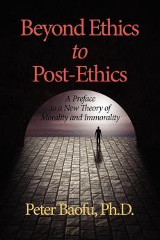 Beyond Ethics to Post-Ethics