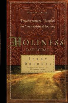 Holiness Day By Day: Transformational Thoughts for Your Spiritual Journey