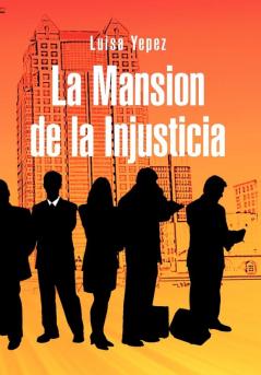 La Mansion de La Injusticia