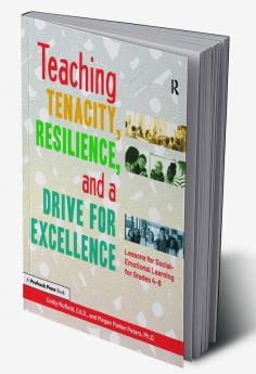 Teaching Tenacity Resilience and a Drive for Excellence